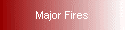 Major Fires